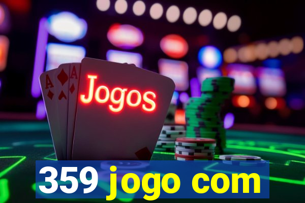 359 jogo com